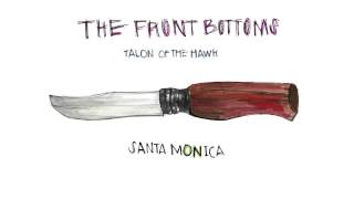 The Front Bottoms - Santa Monica (Official)