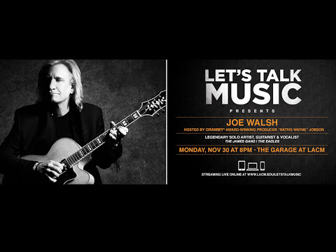 LACM’s Let's Talk Music Presents: Joe Walsh