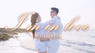 I'm in Love - Ni Ni Khin Zaw [Official Music Video]