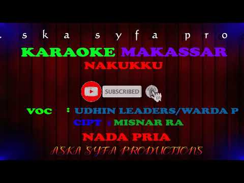 Karaoke Makassar Nakukku || Udhin Leaders-Warda  / Nada Duet Tanpa Vocal + Lirik