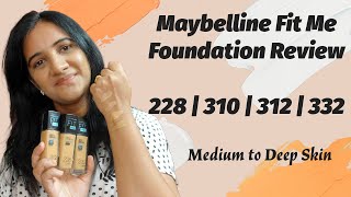 Maybelline Fit Me Foundation Shades | Medium to Deep | 228, 310, 312, 332