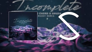 Aero Chord & Anuka - Incomplete (Muzzy Remix) [Lyrics]