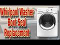 How to Replace Door Boot Seal on WHirlpool Cabrio Washer | Model WFW95HEDW0