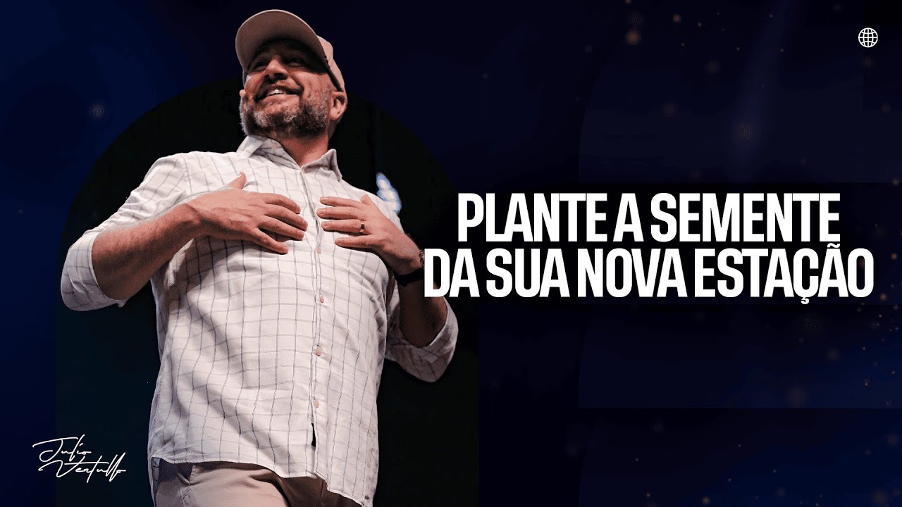Plante a semente da sua nova estação | Julio Vertullo