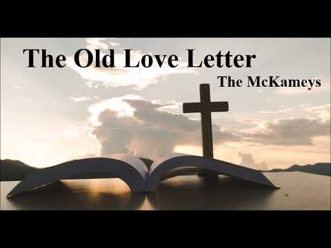 The Old Love Letter - The McKameys