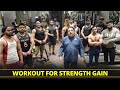 WORKOUT FOR STRENGTH GAIN