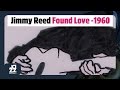 Jimmy Reed - I Was So Wrong