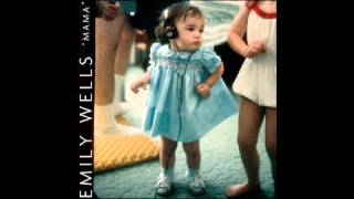 Emily Wells - Dirty Sneakers and Underwear
