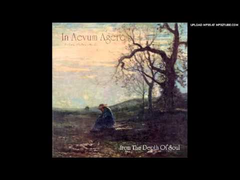 In Aevum Agere - From The Depth Of Soul