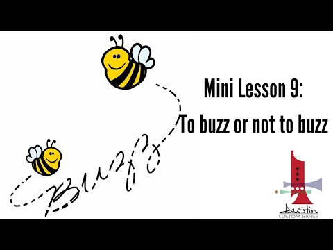 Trent Austin Mini-Lesson #9:  To buzz or not to buzz...  Free trumpet lesson