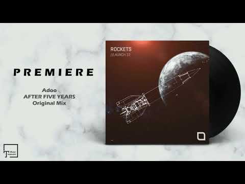 PREMIERE: Adoo - After Five Years (Original Mix) [TRONIC]