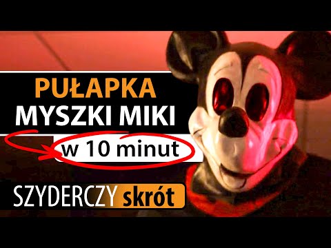 PUŁAPKA MYSZKI MIKI w 10 minut | HORROR | Szyderczy Skrót
