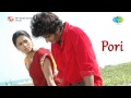 Pori Vethalam Murungamaram Song