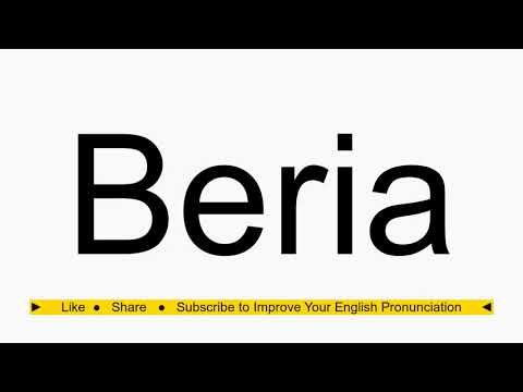 How to pronounce Beria
