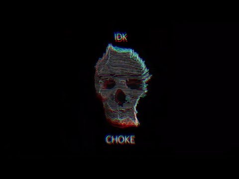 CHOKE - I Dont Know How But They Found Me