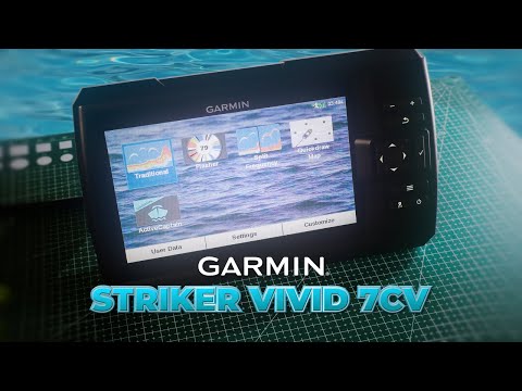 Trên Tay Garmin Striker Vivid 7cv | Màn Hình Vivid Sắc Nét, Máy Định Vị & Sonar Dành Cho Dân Câu Cá