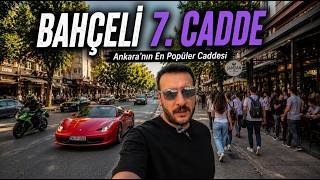 Ankara'nın Kalbi Bahçelievler’de Bir Gün! (7. Cadde ve Sokakları)