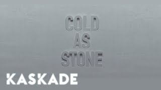 Kaskade |  Cold As Stone Ft. Charlotte Lawrence | Lyric Video