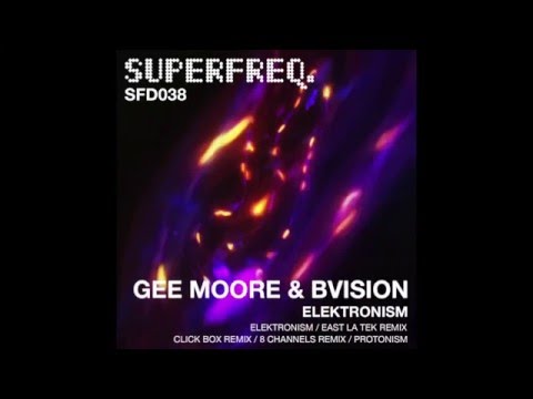 Gee Moore, BVision - Elektronism EP - Superfreq