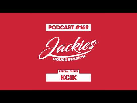 Kcik - Jackies Music House Session Podcast #169