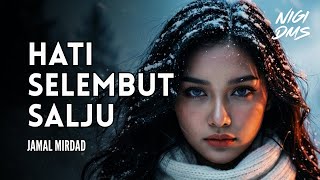 Download lagu HATI SELEMBUT SALJU (ROCK HEVY METAL COVER) JAMAL MIRDAD - NIGI DMS mp3