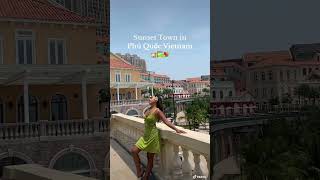Sunset Town Ph&uacute; Quốc Vietnam🏫🖼️💐 #vietnam #phuquoc #adventure #travel #ytshorts #shorts #viral