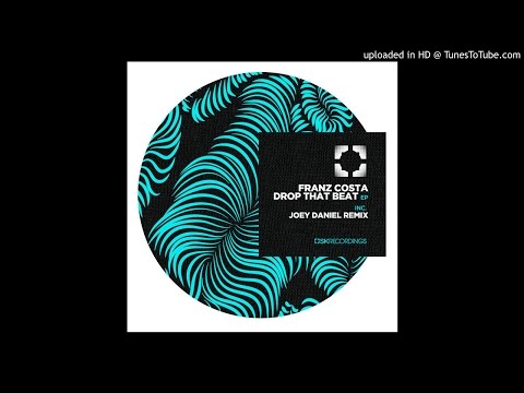 Franz Costa - Drop That Beat (Joey Daniel Remix) [SK118]