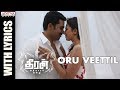 Oru Veettil Song With Lyrics Theeran Adhigaaram Ondru Movie Karthi Rakul Preet Ghibran
