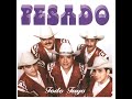 Pesado- Tu Como Si Nada