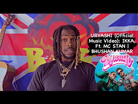 URVASHI (Official Music Video): IKKA,Ft. MC STAN | BHUSHAN KUMA ( AMERICAN REACTION VIDEO 🔗💥💥💥😳