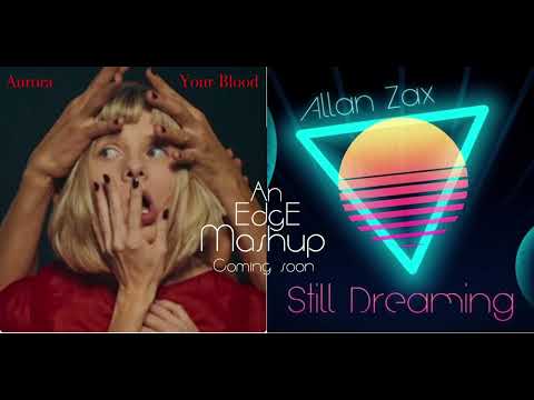 --Preview-- Aurora - Your Blood & Allan Zax - Still Dreaming --Preview--