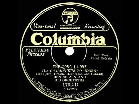 1928 Ben Selvin - The Song I Love (The Three Melodians, vocal)