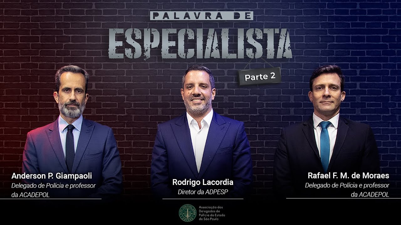 Palavra de Especialista com Dr. Anderson P. Giampaoli e Dr. Rafael F. M. de Moraes - Parte 2