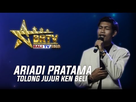 ARIADI PRATAMA – TOLONG JUJUR KEN BELI | BRTV BALITV 2022