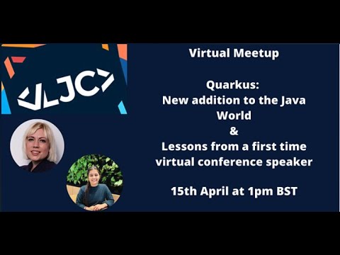 Quarkus: New addition to the Java World & New Conference Speaker Lessons