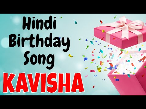 Happy Birthday Kavisha Song | Birthday Song for Kavisha | Happy Birthday Kavisha Song Download