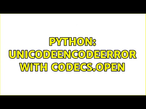 Python Unicodeencodeerror With Codecs Open