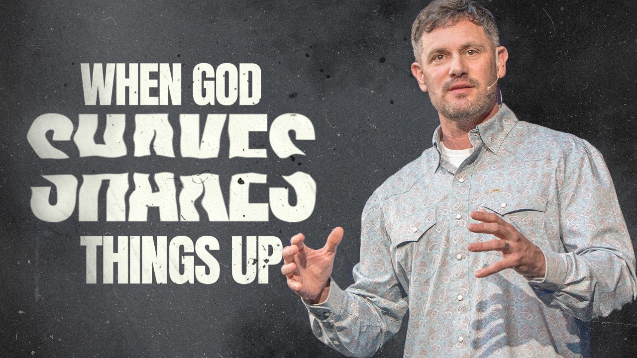 When God Shakes Things Up