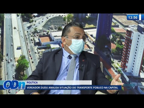 Vereador Dudu analisa situacão do transporte puÌblico na capital 26 10 2021