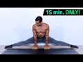 15 Minute Middle Split Routine - Hip Stretches (All Levels)