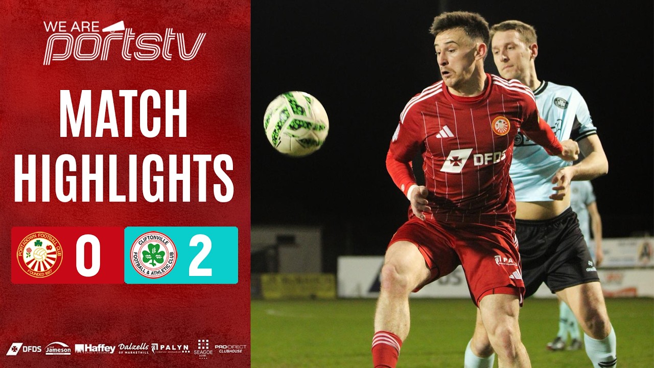 Portadown vs Cliftonville Highlights