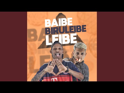 Beibe do Biruleibe Leibe