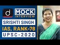 Srishti Singh - 78, IAS - UPSC 2020 - Mock Interview I Drishti IAS English