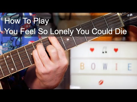 You Feel So Lonely You Could Die - David Bowie