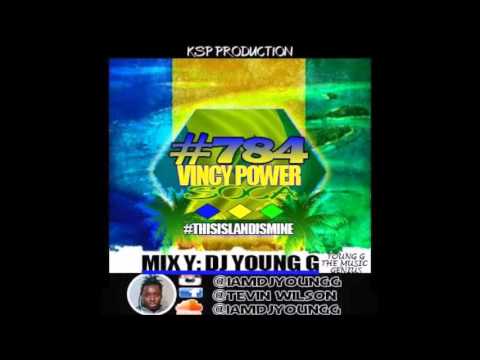 VINCY POWER SOCA MIX BY DJ YOUNG G KSP PRODUCTIONS