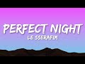 LE SSERAFIM Perfect Night Lyrics