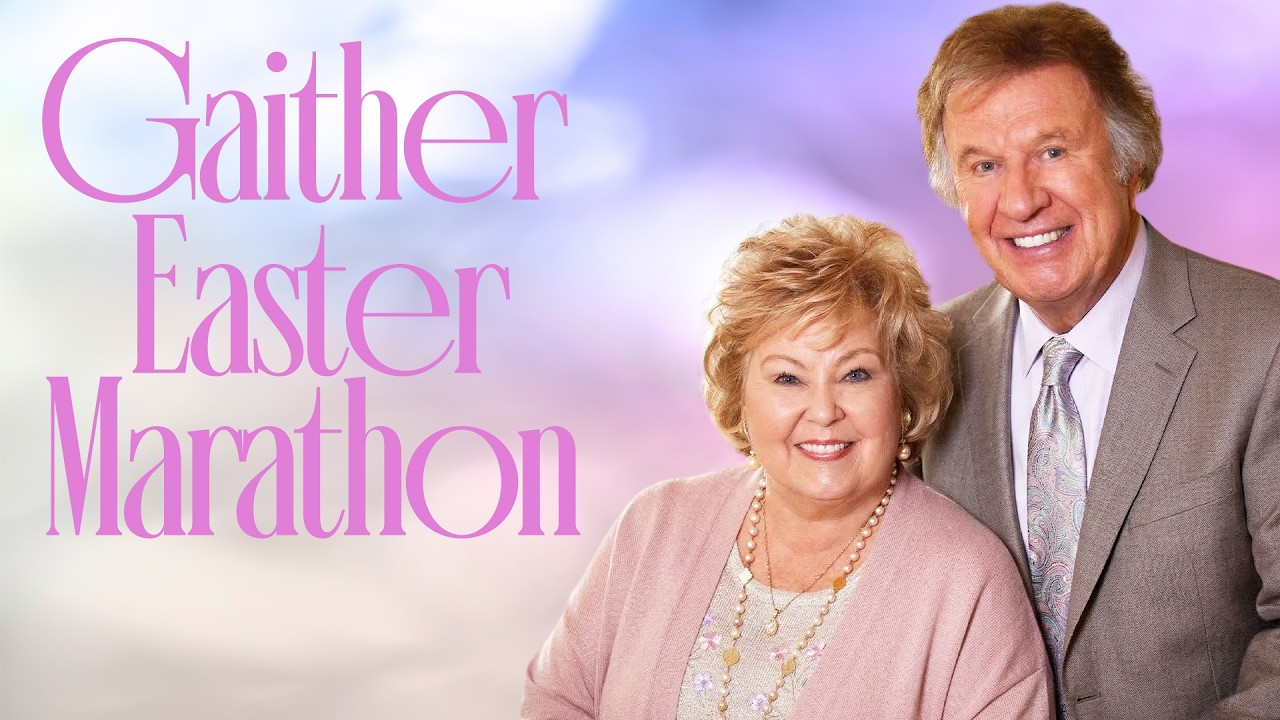 Gaither: Easter Marathon 2026 [YOUTUBE PREMIERE]