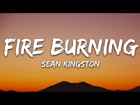 Sean Kingston - Fire Burning (Lyrics)