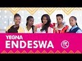 Yegna Endeswa Music Video