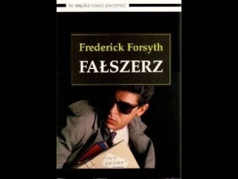 Fałszerz - Frederick Forsyth Cz1 [Audiobook PL]